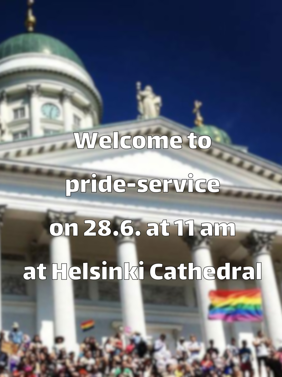Pride flag and people in front of Helsinki Cathedral with text